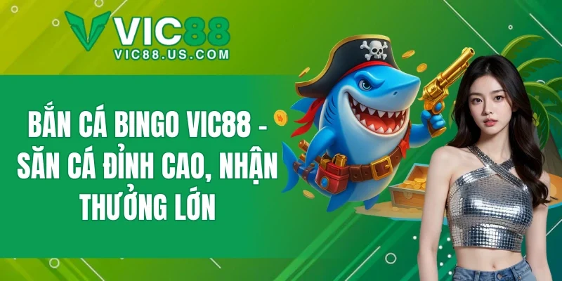 Bắn Cá Bingo