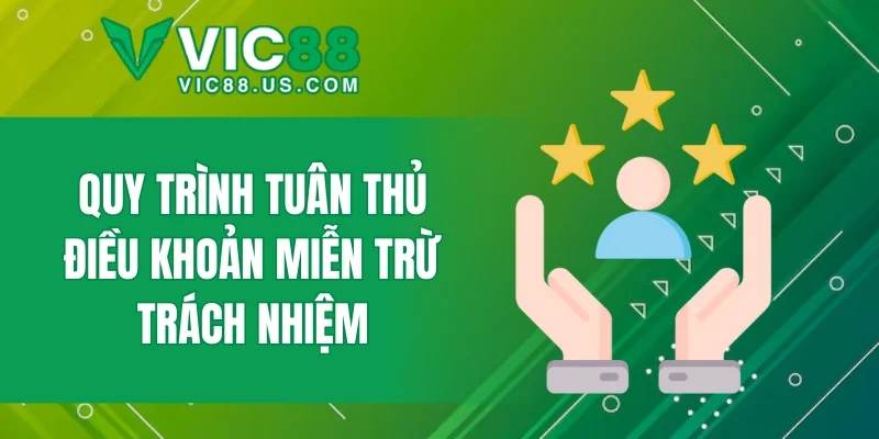 Quy trình tuân thủ điều khoản miễn trừ trách nhiệm